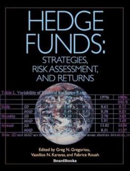 Paperback Hedge Funds: Strategies, Risk Assessment, and Returns Book