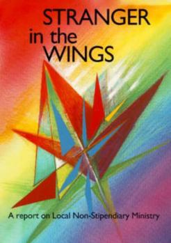 Paperback Stranger in the Wings: A Report on Local Non-Stipendiary Ministry Book
