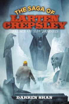 Palace of the Damned - Book #3 of the Saga of Larten Crepsley
