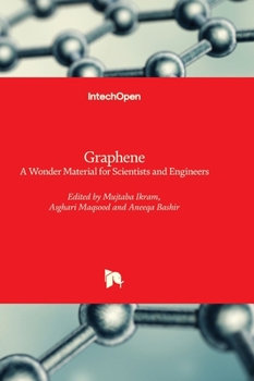 Hardcover Graphene - A Wonder Material for Scientists and Engineers Book