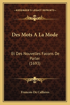 Paperback Des Mots A La Mode: Et Des Nouvelles Facons De Parler (1693) [French] Book