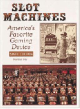 Hardcover Slot Machines: America's Favorite Gaming Device Book