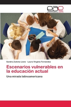 Paperback Escenarios vulnerables en la educación actual [Spanish] Book