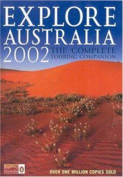 Hardcover Explore Australia: The Complete Touring Companion: 2002 Book