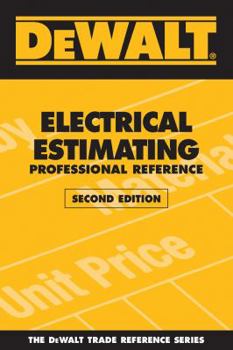 Paperback DeWALT Electrical Estimating: Professional Reference Book
