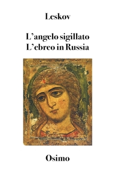 L'angelo sigillato L'ebreo in Russia: Alcune note sulla questione ebraica