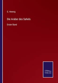 Paperback Die Araber des Sahels: Erster Band [German] Book