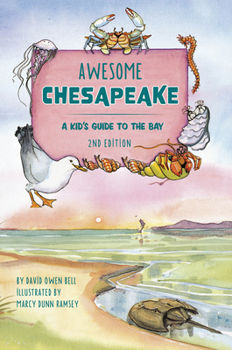 Hardcover Awesome Chesapeake: A Kid's Guide to the Bay Book