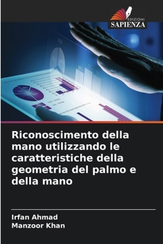 Paperback Riconoscimento della mano utilizzando le caratteristiche della geometria del palmo e della mano [Italian] Book