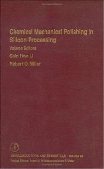 Hardcover Chemical Mechanical Polishing in Silicon Processing (Volume 63) (Semiconductors and Semimetals, Volume 63) Book