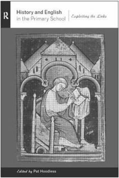 Paperback History and English in the Primary School: Exploiting the Links Book