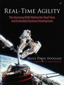 Paperback Real-Time Agility: The Harmony/ESW Method for Real-Time and Embedded Systems Development Book