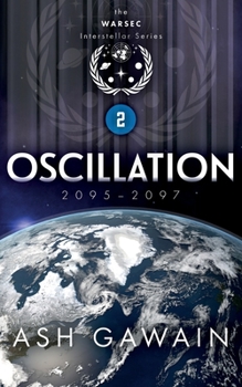 Paperback Oscillation (2095-2097): The WARSEC Interstellar Series Book 2 Book