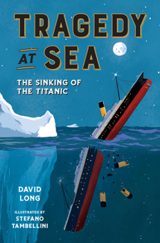 Paperback Tragedy at Sea: The Sinking of the Titanic Book