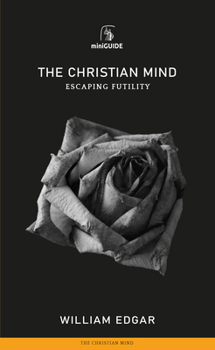 Paperback Christian Mind: Escaping Futility Book