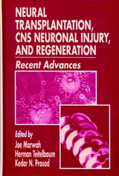 Hardcover Neural Transplantation, CNS Neuronal Injury, and Regeneration Book