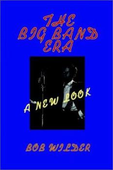 Paperback The Big Band Era: A New Look Book