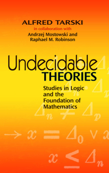 Paperback Undecidable Theories: Studies in Logic and the Foundation of Mathematics Book