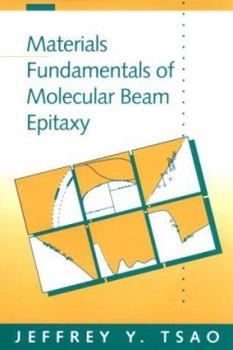 Paperback Materials Fundamentals of Molecular Beam Epitaxy Book