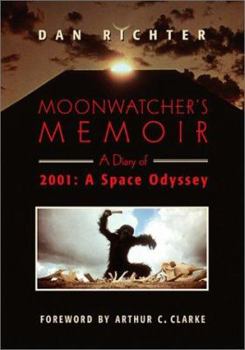 Paperback Moonwatcher's Memoir: A Diary of 2001: A Space of Odyssey Book