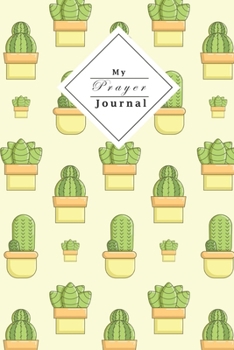 My Prayer Journal: Christian Woman Prayer Journal | Verse Of The Day And Write Down All Your Prayers | Cactus