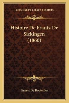 Paperback Histoire De Frantz De Sickingen (1860) [French] Book