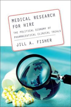 Paperback Medical Research for Hire: The Political Economy of Pharmaceutical Clinical Trials Book