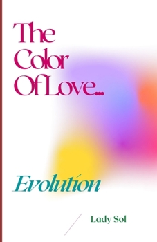 Paperback The Color of Love: Evolution Book