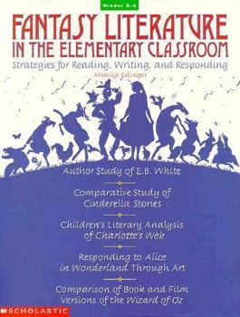 Paperback Fantasy Literature in the Classroom: Strategies for Reading, Writing and Responding Book