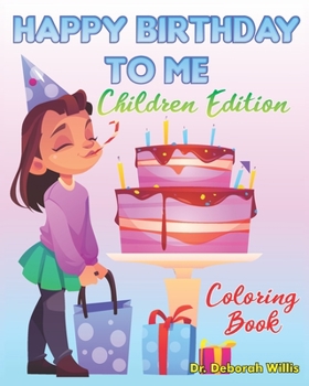 Paperback Happy Birthday to Me: Coloring Book