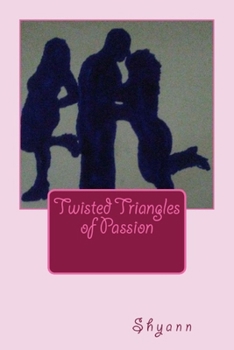 Paperback Twisted Triangles of Passion Book