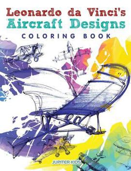 Paperback Leonardo da Vinci's Aircraft Designs Coloring Book