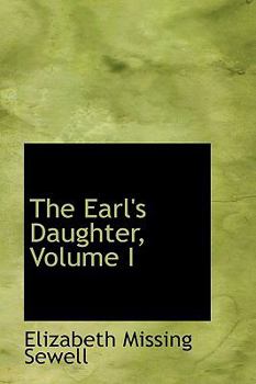 Paperback The Earl's Daughter, Volume I Book