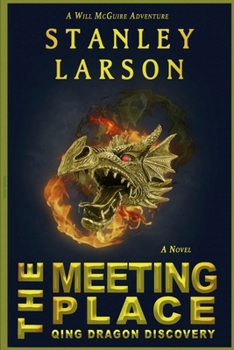 Paperback The Meeting Place - Qing Dragon Discovery Book