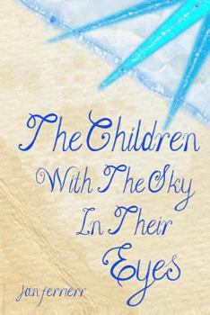 Paperback The Children With The Sky In Their Eyes Book