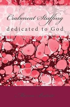 Paperback Crabmeat Stuffing: dedicated to God Book