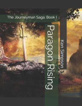 Paperback Paragon Rising: The Journeyman Saga: Book I Book