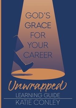 Paperback God's GRACE for Your Career Unwrapped - Learning Guide Book