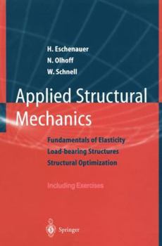 Paperback Applied Structural Mechanics: Fundamentals of Elasticity, Load-Bearing Structures, Structural Optimization Book