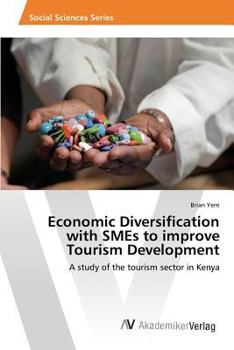 Paperback Economic Diversification with SMEs to improve Tourism Development Book