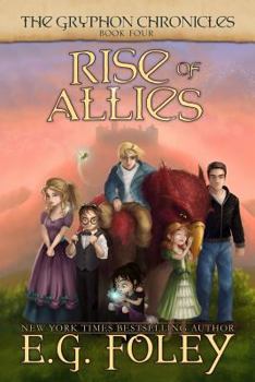 Paperback Rise of Allies (the Gryphon Chronicles, Book 4) Book