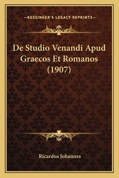 Paperback De Studio Venandi Apud Graecos Et Romanos (1907) [Latin] Book