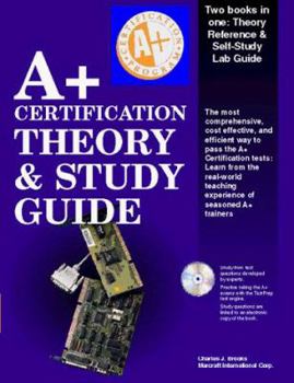 Paperback A+ Certification Theory and Study Guide [With Contains Exclusive Testprep Test Engine] Book
