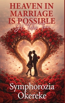 Hardcover Heaven in Marriage is Possible: It Takes Two Book