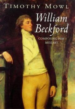 Hardcover William Beckford: Composing for Mozart Book