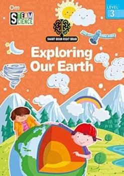 SMART BRAIN RIGHT BRAIN: SCIENCE LEVEL 3 EXPLORING OUR EARTH