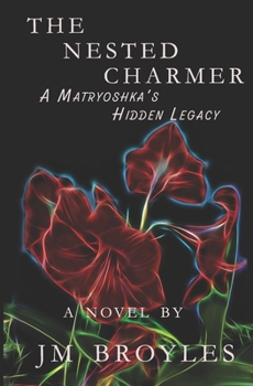 Paperback The Nested Charmer: A Matryoshka's Hidden Legacy Book