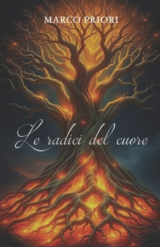 Paperback Le radici del cuore [Italian] Book