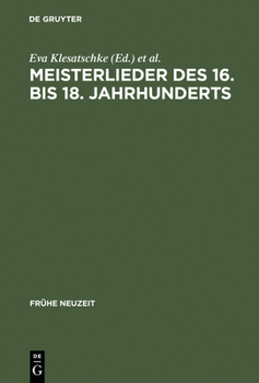 Hardcover Meisterlieder des 16. bis 18. Jahrhunderts [German] Book