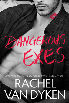 Dangerous Exes - Book #2 of the Liars, Inc.